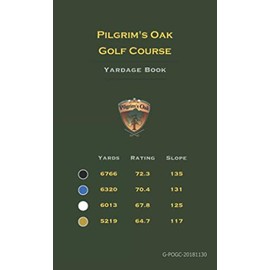 Pilgrim's Oak Golf Course: Yardage Book
