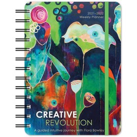 Creative Revolution 2021 - 2022 On-the-Go Weekly Planner: 17-Month Calendar with Pocket (Aug 2021 - Dec 2022, 5" x 7" closed): A guided intuitive journey with Flora Bowley
