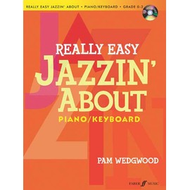 Really Easy Jazzin' About for Piano / Keyboard: Book & CD (Faber Edition: Jazzin' About)