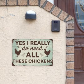 Chicken Coop Yes I Really Do Need All These Chickens Vintage Tin Sign, 8X12 Inch Retro Metal Wall Decor for Farmhouse, Garden, or Backyard, Funny Chicken Theme Wall Art