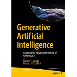 Generative Artificial Intelligence: Exploring the Power and Potential of Generative AI