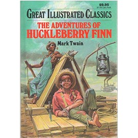 The Adventures of Huckleberry Finn (Great Illustrated Classics Ser., Vol. 14)
