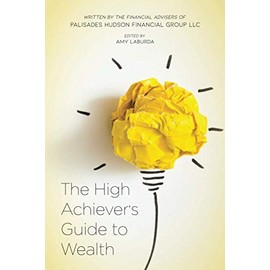 The High Achiever's Guide to Wealth