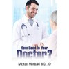 How Good Is Your Doctor?