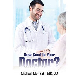How Good Is Your Doctor?