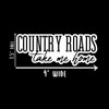 Country Roads Take Me Home Vinyl Sticker Auto Car Truck