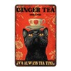 Funny Black Cat Tin Sign Ginger Tea It'S Always Tea