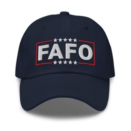 Funny Fafo Trump 47 MAGA Embroidered Dad Hat, Trump FAFO F Around Find Out Navy