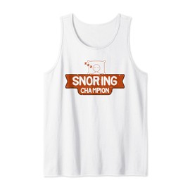 Cool Snoring Champion Sleep Lover Anti Snore Husbands gift Tank Top