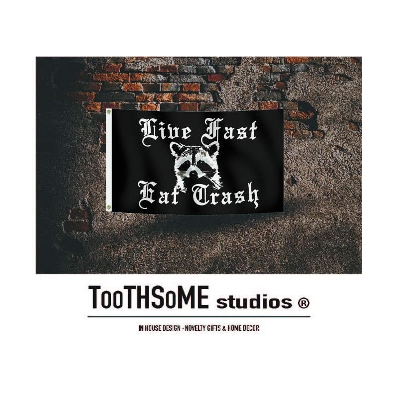 Live Fast Eat Trash 3' by 5' Flag Garage Dorm