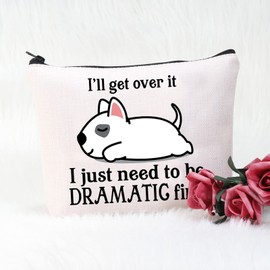 POFULL Bull Terrier Dog Lover Owner Gift I'll Get Over It Bull Terrier I Just Need To Be Dramatic Cosmetic Bag (bull terrier bag)