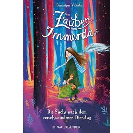 Der Zauber von Immerda 1 - Die Suche nach dem verschwundenen Dienstag