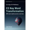 C2 Key Word Transformation: 200 exam-styled practice exercises