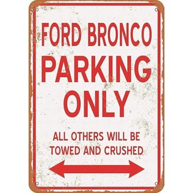 Cuixue 8 x 12 Metal Sign - Ford Bronco Parking ONLY - Vintage Look