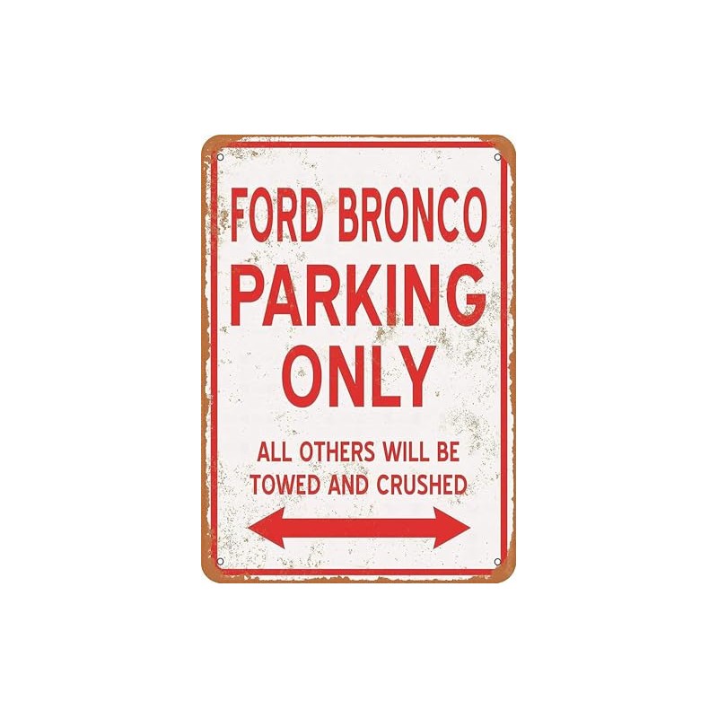 Cuixue 8 x 12 Metal Sign - Ford Bronco Parking