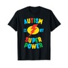 Autism is My Superpower T-Shirt