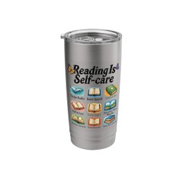 Reading Is Self Care Escape Reality Think Bigger Stainless Steel Insulated Tumbler