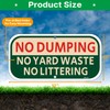 No Dumping No Yard Waste No Littering Sign | 12”x