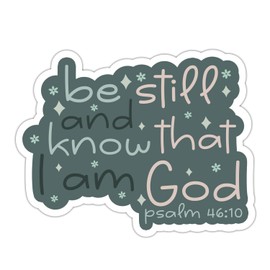 ZURRAM Be Still and Know That I Am God Scripture Christian Faith Sticker, Vinyl Waterproof Psalm 46:10 Bible Verse Quotes Sticker, Jesus Religious Sticker for Laptop Water Bottle Journal