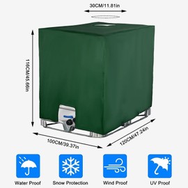 IBC Tank Cover, Water Tank Dustproof Anti-UV Protection Cover, Protective Cover, Protective Tarpaulin, Suitable for 1000L IBC Tank Container Rainwater Tank (120 x 100 x 116 cm, Green)