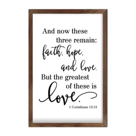 Bible Verse Wood Framed Signs And Now These Three Remain Faith, Hope And Love. But The Greatest of These Is Love Rustic Home Decor Inspirational Quote Wall Art for Bedroom, Bathroom, Kitchen, 12x8in