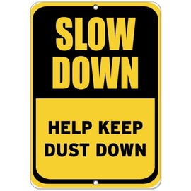 JIANKUN Warning Sign Slow Down Help Keep Dust Down Traffic Sign Road Sign Business Sign 8x12 Inches Aluminum Metal Tin Sign