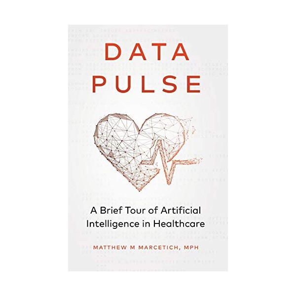 Data Pulse: A Brief Tour of Artificial Intelligence in Healthcare