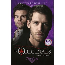 The Originals: The Loss: Book 2