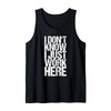 I don't know I just work here Tank Top