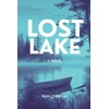 Lost Lake: The Lake Holds Our Secrets