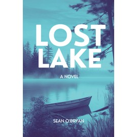 Lost Lake: The Lake Holds Our Secrets