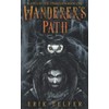 Wanderer's Path (Blades of the Triskelion)