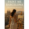 Paint Me Barcelona