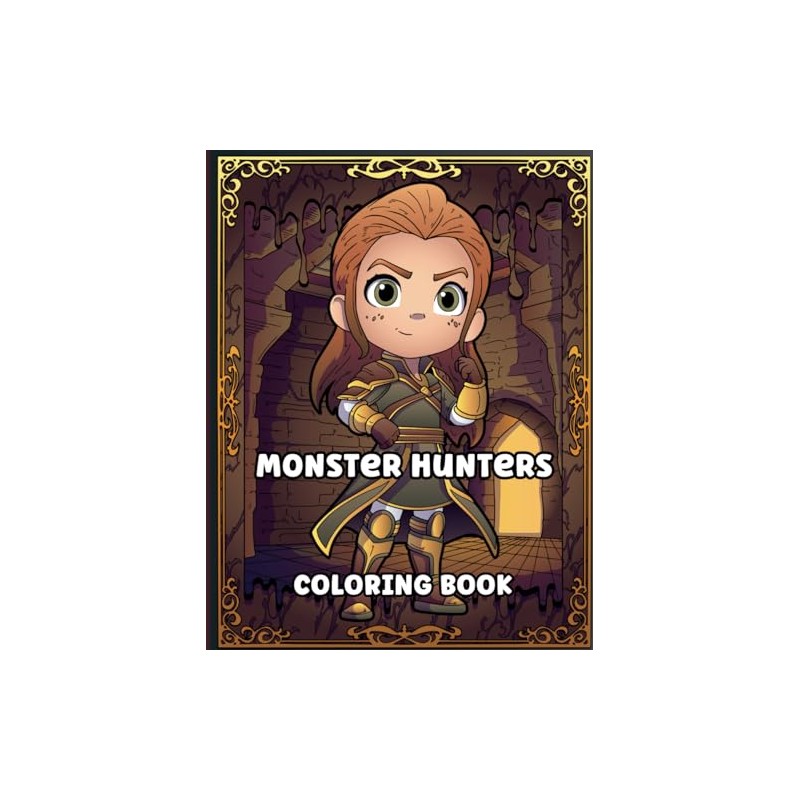 Monster Hunters: A Coloring Adventure
