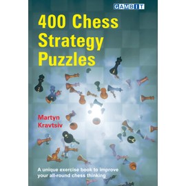 400 Chess Strategy Puzzles (Chess Strategy Lessons)