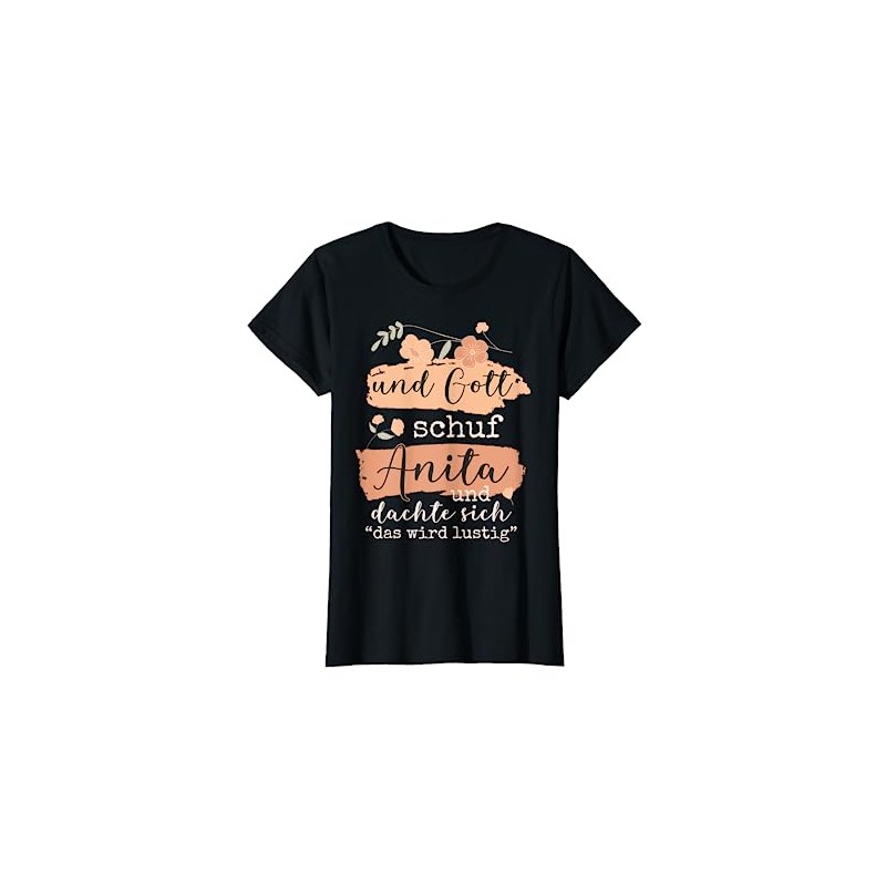 Women's Name Anita Birthday - And God Schuf Anita T-Shirt,