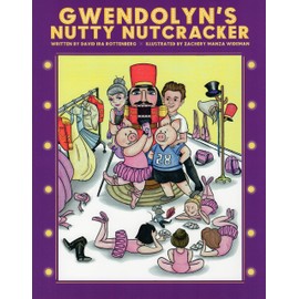 Gwendolyn's Nutty Nutcracker