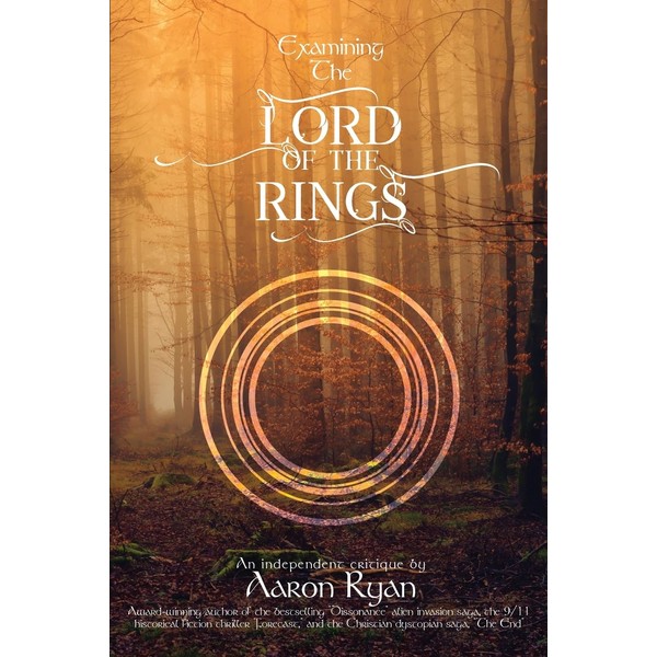 Examining The Lord of the Rings: An independent critique by
