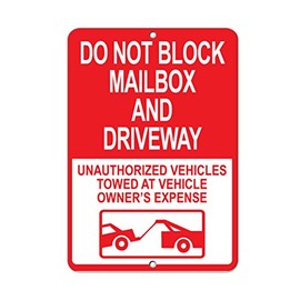 Aluminum Vertical Metal Sign Multiple Sizes Do Not Block Mailbox & Driveway Unauthorized Vehicles Towed No Parking with Border Weatherproof Street 9x12Inches