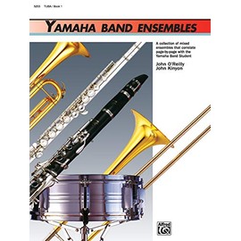 Yamaha Band Ensembles, Book 1: Tuba (Yamaha Band Method)