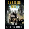 Snarling Wolf (Ghosts Along the Oregon Trail)
