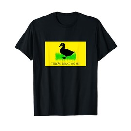 Gadsden Flag Parody T-Shirt | Throw Bread On Me T-Shirt