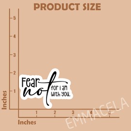 Faith Vinyl Sticker – Fear Not, I Am with You – Waterproof Christian Decals for Laptops, Tumblers, Water Bottles, Scrapbooks – Inspirational Bible Quote – 3 x 2.3 Inch (3 PCS)