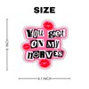You Get On My Nerves Vinyl Sticker, 4.7 x 5