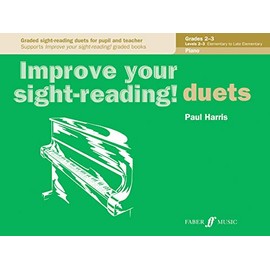 Improve Your Sight-reading! Piano Duet, Grade 2-3: Graded Sight-reading Duets for Pupil and Teacher (Faber Edition: Improve Your Sight-Reading)