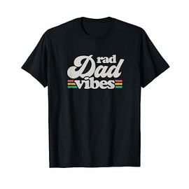 Rad Dad Vibes Retro Fathers Day T-Shirt