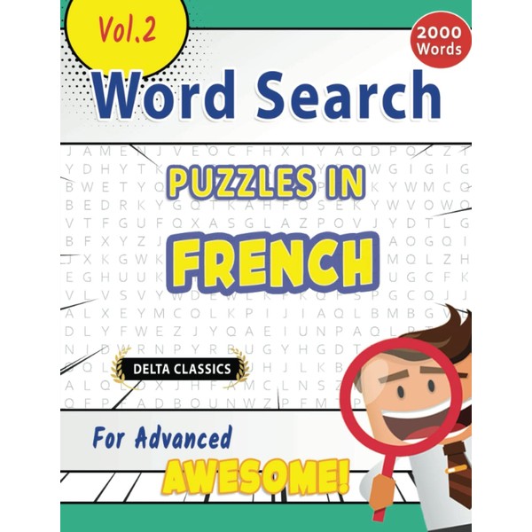 WORD SEARCH PUZZLES IN FRENCH FOR ADVANCED - AWESOME! VOL.2