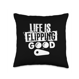 Life Is Flipping Good Pinball Lover Arcade Gamer Pinball Throw Pillow
