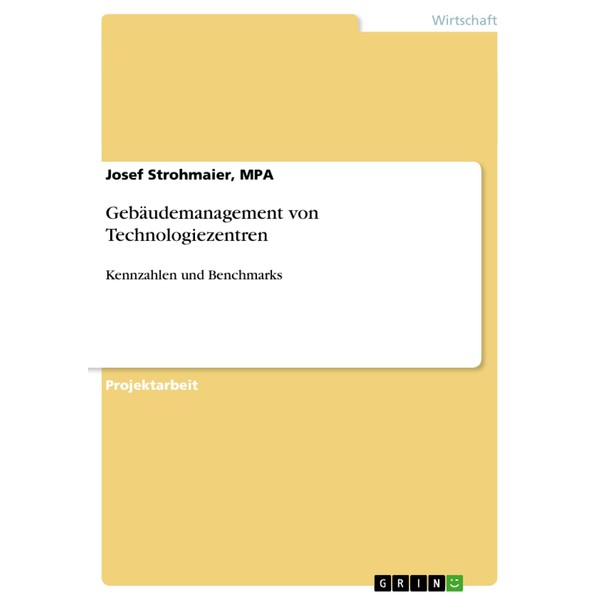 Gebäudemanagement von Technologiezentren: Kennzahlen und Benchmarks