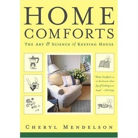 Home Comforts: The Art and Science of Keeping House Paperback - May 17, 2005